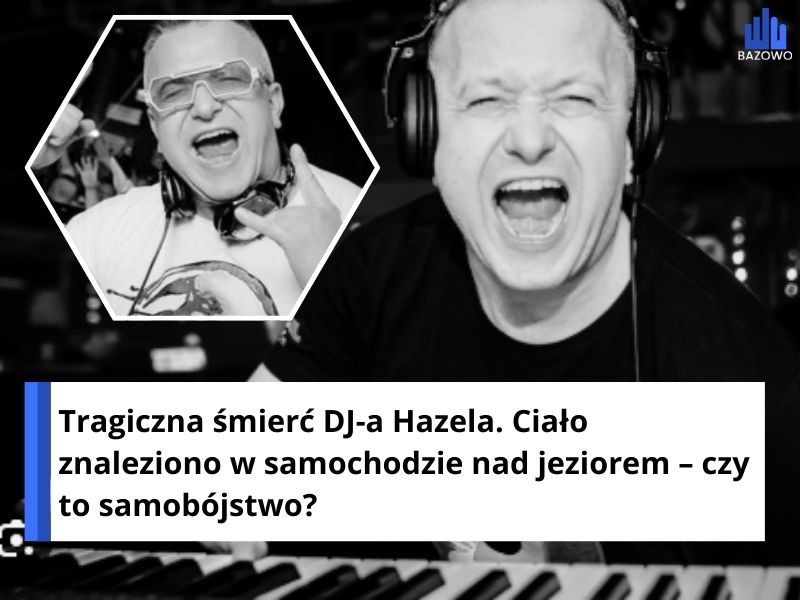 Tragiczna śmierć DJ-a Hazela. Ciało znaleziono w samochodzie nad jeziorem – czy to samobójstwo?